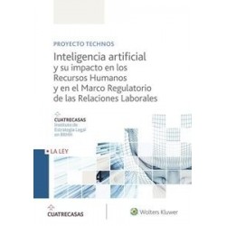Inteligencia Artificial y su Impacto en los Recursos Humanos y en el Marco Regulatorio de las...