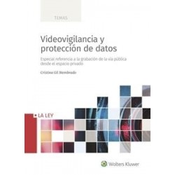 Videovigilancia y Protección de Datos "Especial Referencia a la Grabación de la Via Pública desde el Espacio Privado"