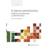 E-Book. el Silencio Administrativo. Análisis Constitucional y Administrativo "Formato: Digital Smarteca"