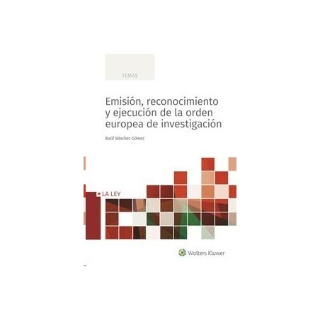 E-book Emisión, Reconocimiento y Ejecución de la Orden Europea de Investigación "Formato: Digital Smarteca"