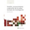 E-book Emisión, Reconocimiento y Ejecución de la Orden Europea de Investigación "Formato: Digital Smarteca"