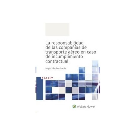 E-book La Responsabilidad de las Compañías de Transporte Aéreo en Caso de Incumplimiento Contractual "Formato: Digital Smarteca
