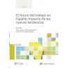 El Futuro del Trabajo en España: Impacto de las Nuevas Tendencias
