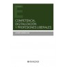 Competencia, digitalización y profesiones liberales (Papel + Ebook)