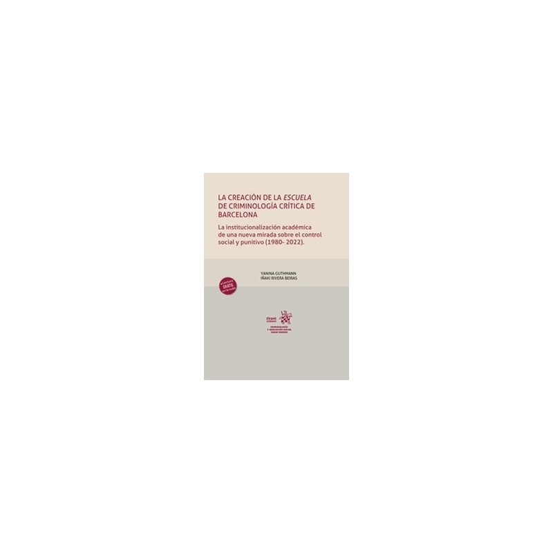La creación de la escuela de criminología crítica de Barcelona (Papel + Ebook)