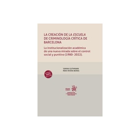 La creación de la escuela de criminología crítica de Barcelona (Papel + Ebook)