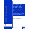 La Aplicación Privada del Derecho de la Competencia "Los Efectos Civiles Derivados de la Infracción de las Normas de Libre Co"