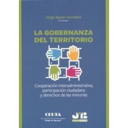 La Gobernanza del Territorio "Cooperación Interadministrativa, Participación Ciudadana y Derechos...