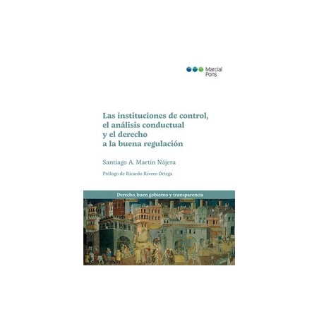 Las instituciones de control, el análisis conductual y el derecho a la buena regulación