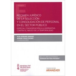 Régimen jurídico de la selección y consolidación de personal en el sector público "Especial consideración a la normativa contra