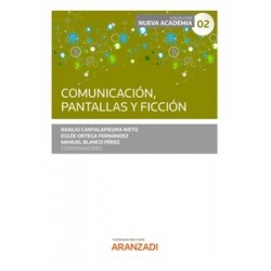 Comunicación, Pantallas y Ficción (Papel + Ebook)