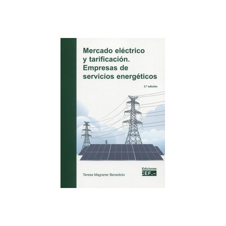 Mercado Eléctrico y Tarificación. Empresas de Servicios Energéticos