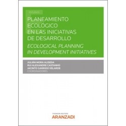 Planeamiento Ecológico en las Iniciativas de Desarrollo "Ecological Planning In Development Initiatives"