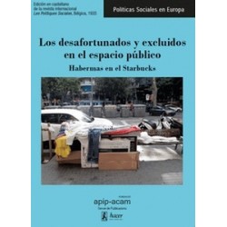 LOS DESAFORTUNADOS Y EXCLUIDOS EN EL ESPACIO PUBLICO