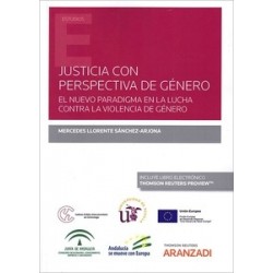Justicia con perspectiva de género. El nuevo paradigma en la lucha contra la violencia de género