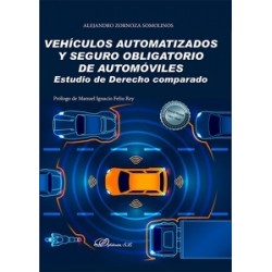 Vehículos Automatizados y Seguro Obligatorio de Automóviles "Estudio de Derecho Comparado"