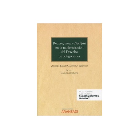 Retraso, Mora y Nachfrist en la Modernización del Derecho de Obligaciones (Papel + Ebook)*