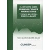 El Impuesto sobre Transacciones Financieras y Otros Impuestos sobre la Banca*