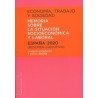 Economía, Trabajo y Sociedad 2020. Memoria sobre la Situación Socioeconómica y Laboral. España 2020* "Resumen Ejecutivo"
