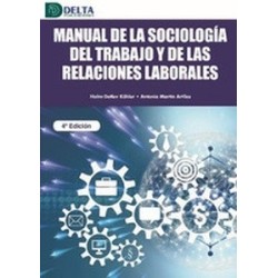 Manual de la Sociología del Trabajo y de las Relaciones Laborales