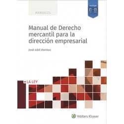 Manual de derecho mercantil para la dirección empresarial "Papel + Digital"