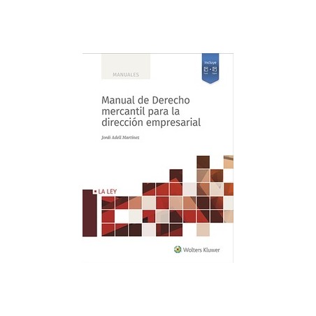 Manual de derecho mercantil para la dirección empresarial "Papel + Digital"