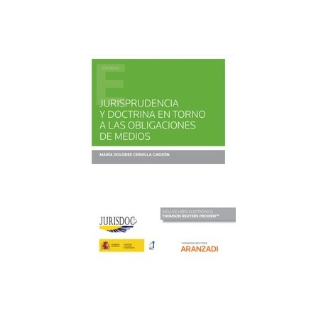 Jurisprudencia y Doctrina en torno a las obligaciones de medios (Papel + e-book)