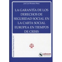 La Garantía de los Derechos de Seguridad Social en la Carta Social Europea en Tiempos de Crisis