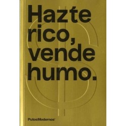 Hazte rico, vende humo