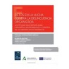 Retos en la lucha contra la delincuencia organizada (Papel + e-book) "Un estudio multidisciplinar: garantías, instrumentos y co