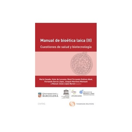 Manual de bioética laica (II): Cuestiones de salud y biotecnología (Papel + Ebook)
