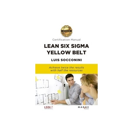 Lean Six Sigma Yellow Belt. Certification Manual