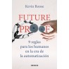 Futureproof. 9 reglas para los humanos en la era de la automatización