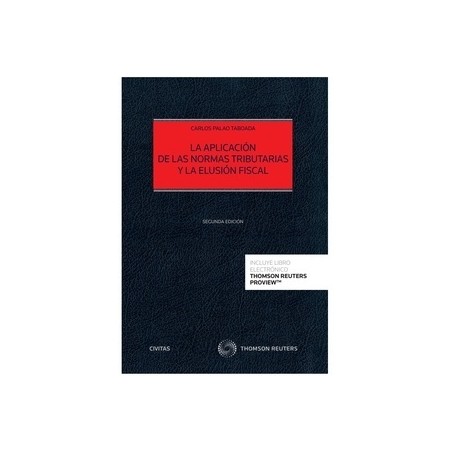 La aplicación de las normas tributarias y la elusión fiscal (Papel + e-book)