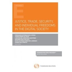 Justice, trade, security, and individual freedoms in the digital society (Papel + Ebook)
