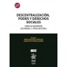 Descentralización, Poder y Derechos Sociales. Libro in Memoriam de Manuel J. Terol Becerra