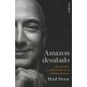 Amazon desatado "Jeff Bezos y la invención de un imperio global"