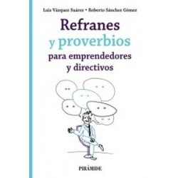 Refranes y proverbios para emprendedores y directivos