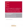 Instrumentos jurídicos para la lucha contra la despoblación rural (Papel + Ebook)