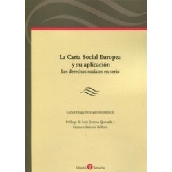 La Carta Social Europea y su Aplicación. Los Derechos Sociales en Serio