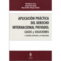 Aplicación práctica del Derecho internacional privado "Casos y soluciones"