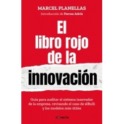 El libro rojo de la innovación "Guia para auditar el sistema innovador de la empresa revisando el...