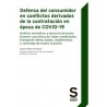 Defensa del consumidor en conflictos derivados de la contratación en época de COVID-19 "Análisis normativo y ejercicio procesal