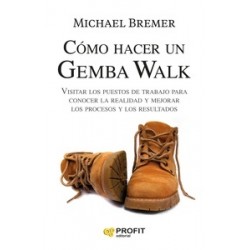 Como hacer un Gemba Walk "Visitar los puestos de trabajo para conocer la realidad y mejorar los...