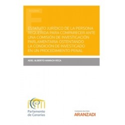 Estatuto jurídico de la persona requerida para comparecer ante una comisión de investigación...