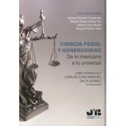Ciencia Penal y Generosidad.  De lo mexicano a lo universal.