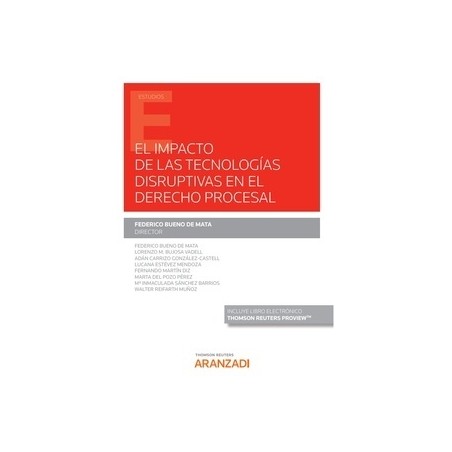 El Impacto de las Tecnologías Disruptivas en el Derecho Procesal (Papel + Ebook)
