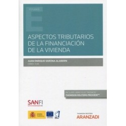 Aspectos Tributarios de la Financiación de la Vivienda (Papel + Ebook)
