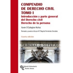 Compendio de Derecho Civil. Tomo I. Introducción y Parte General del Derecho Civil. Derecho de la...