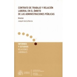 Contrato de Trabajo y Relación Laboral en el Ámbito de las Administraciones Públicas
